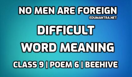 No Men Are Foreign Word Meaning edumantra.net