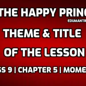 The Happy Prince- Title & Theme edumantra.net