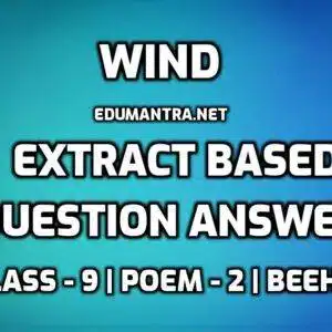 Class 9 Wind Extract Based Questions edumantra.net