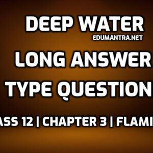 Deep Water Long Question edumantra.net