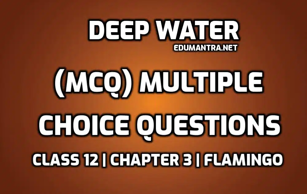 Deep Water MCQ edumantra.net