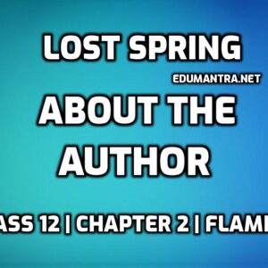 Lost Spring About the Author edumantra.net