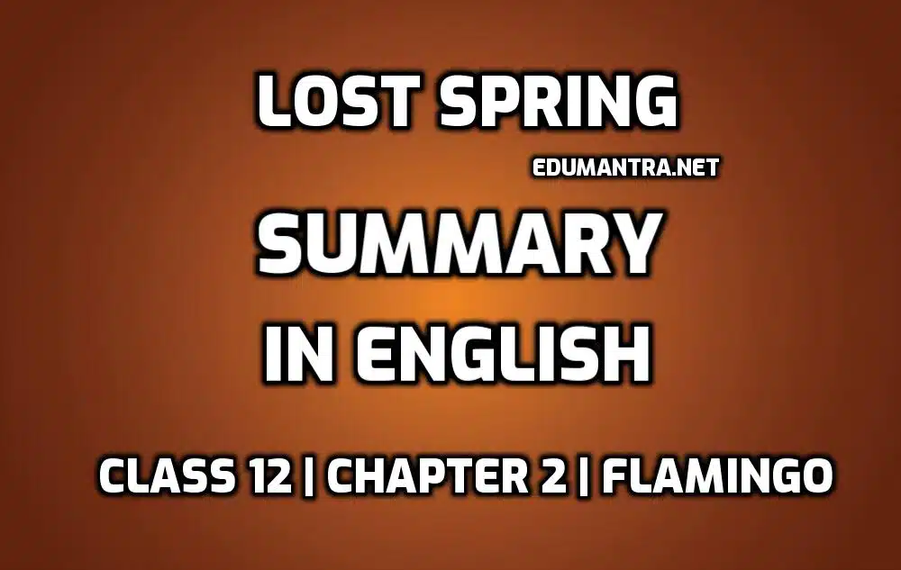 Lost Spring Summary in English edumantra.net