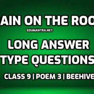 Rain on the Roof Long Question Answer edumantra.net