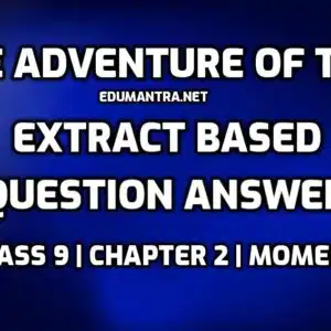 The Adventures of Toto Extract Based Questions edumantra.net