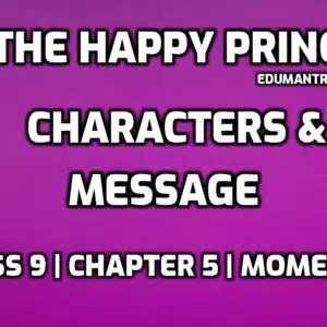 The Happy Prince Character & message edumantra.net