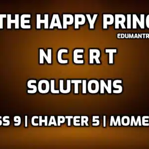 The Happy Prince NCERT Solutions edumantra.net