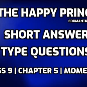The Happy Prince Short Questions and Answers edumantra.net