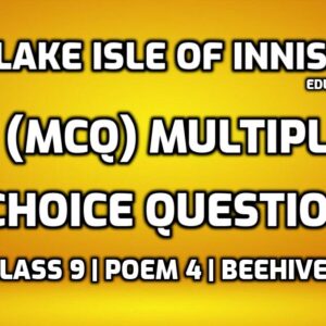 The Lake Isle of Innisfree MCQ edumantra.net