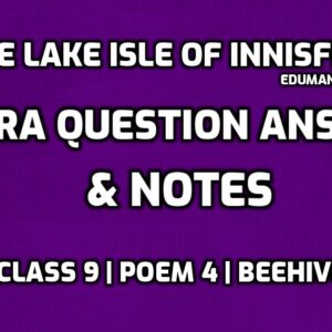 The Lake of Innisfree Extra Questions edumantra.net