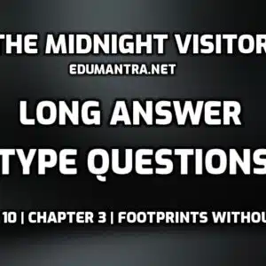 The Midnight Visitor Long Questions Answers edumantra.net