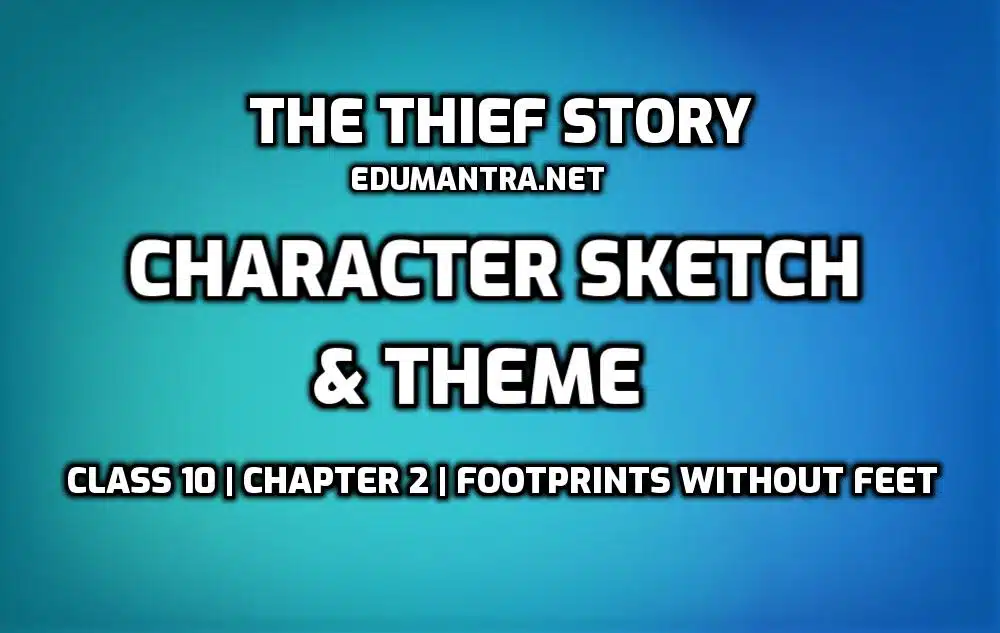 The Thief Story Character Sketch edumantra.net