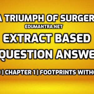Triumph of Surgery Extract Based Questions edumantra.net