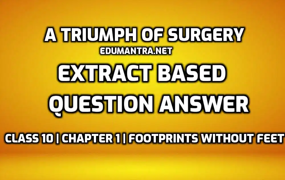 Triumph of Surgery Extract Based Questions edumantra.net