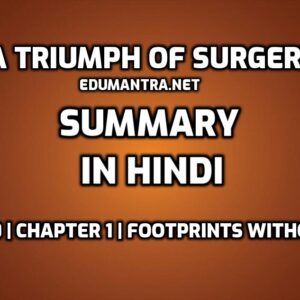 Triumph of Surgery Summary in Hindi edumantra.net