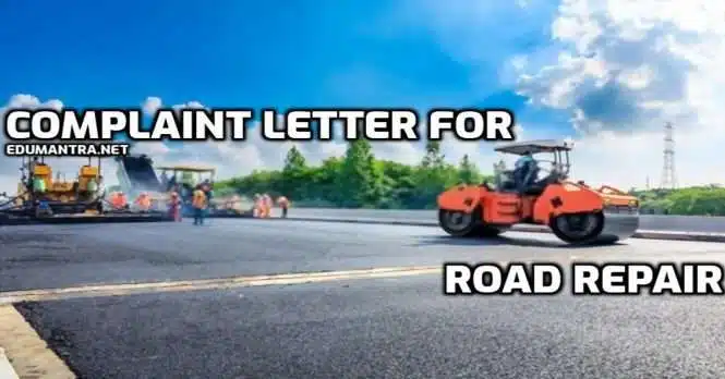 Complaint Letter for Road Repair