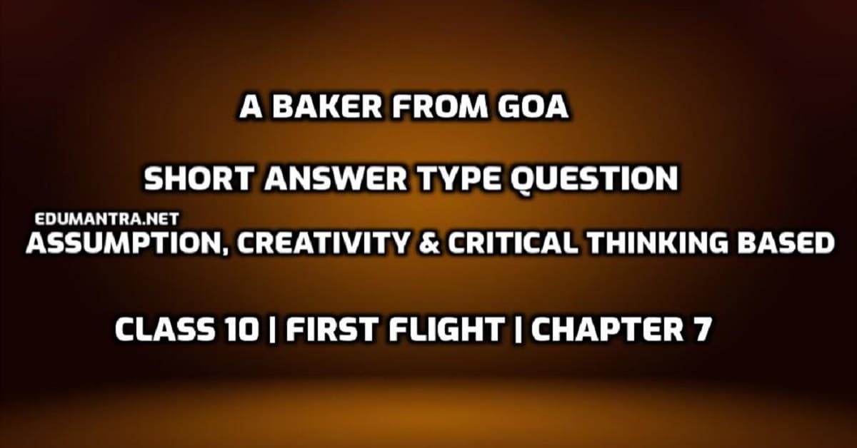 A Baker from Goa Short Answer Type Question edumantra.net