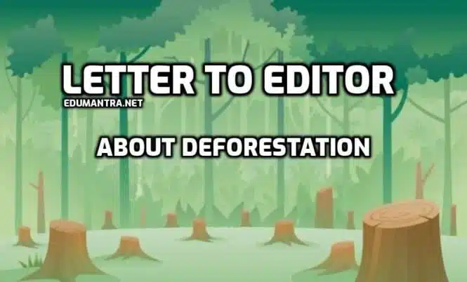 Letter to Editor About Deforestation