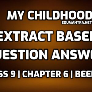My Childhood Extract Based Questions edumantra.net