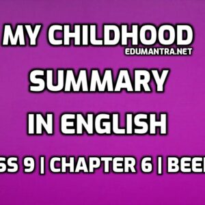 My Childhood Summary in English edumantra.net