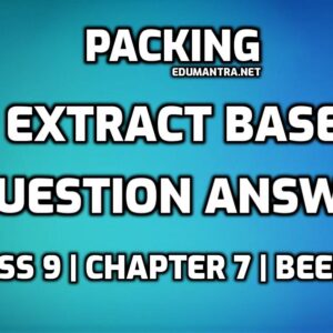 Packing Extract Based Questions edumantra.net