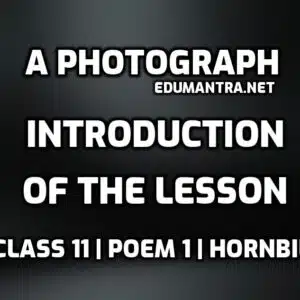 Introduction of A Photograph Class 11 edumantra.net