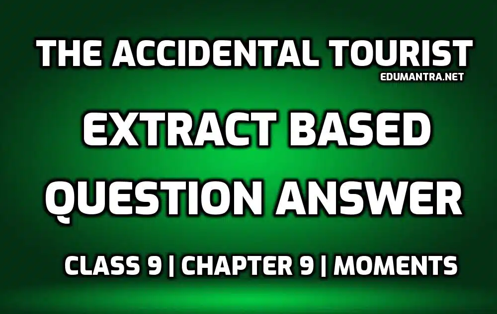 The Accidental Tourist Extract Based Questions edumantra.net
