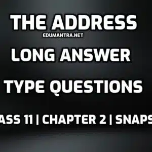 The Address long answer type questions edumantra.net