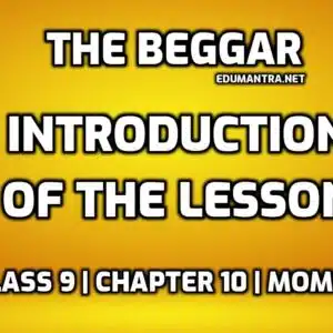 The Beggar Introduction Class 9 edumantra.net