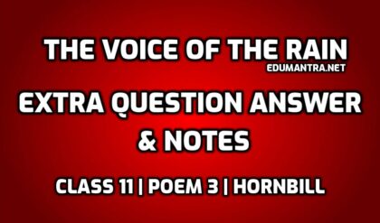 The Voice of the Rain Extra Questions and Answers edumantra.net