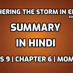 Weathering The Storm In Ersama Class 9 Summary in Hindi edumantra.net