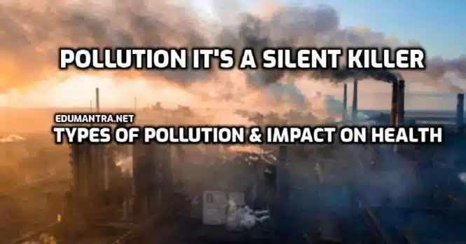 Pollution It's a Silent Killer