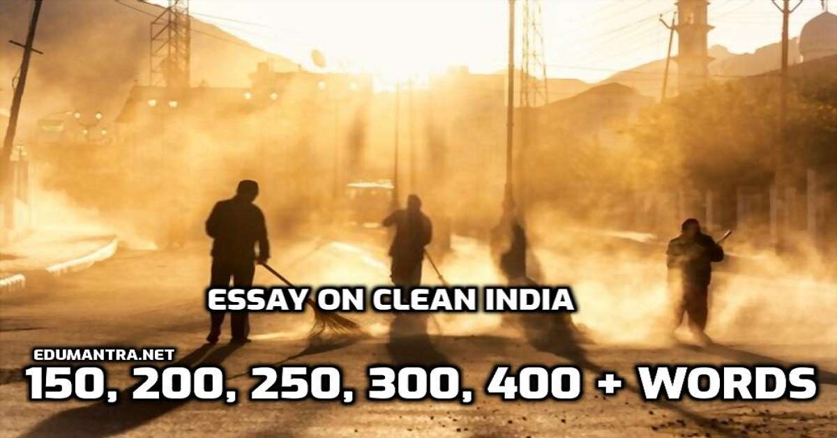 essay on clean and healthy india in 200 words