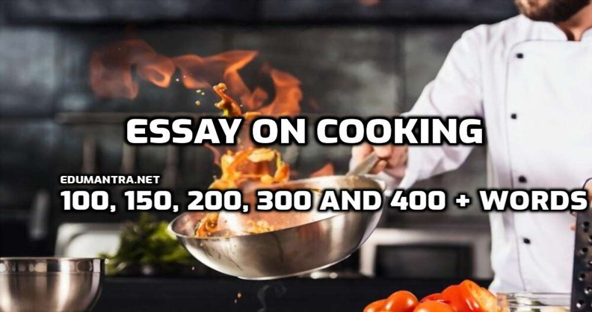 250 words essay on cooking