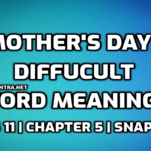 Hard Words  Mother's Day Difficult Words in English edumantra.net