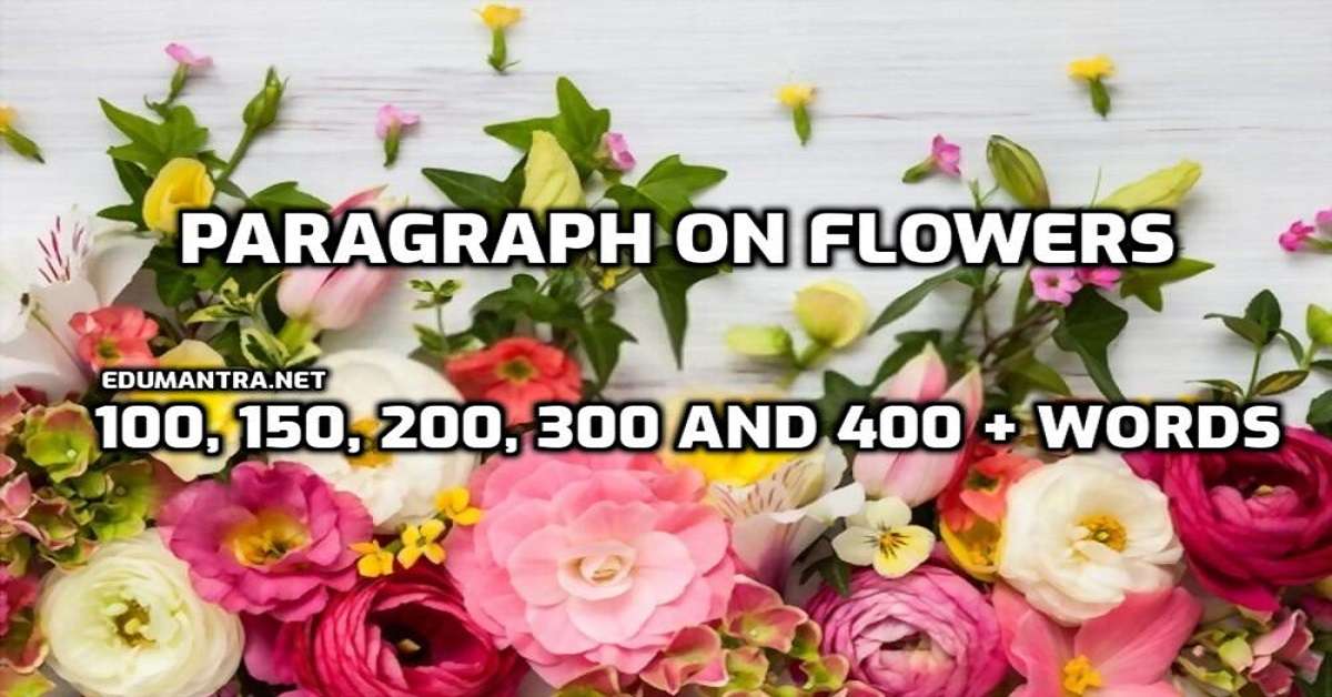 Paragraph on Flowers
