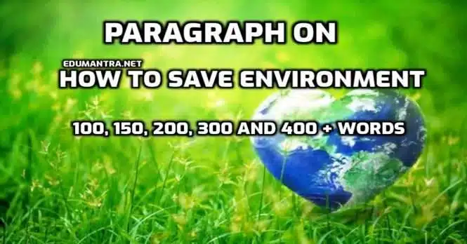 Paragraph on How to Save Environment