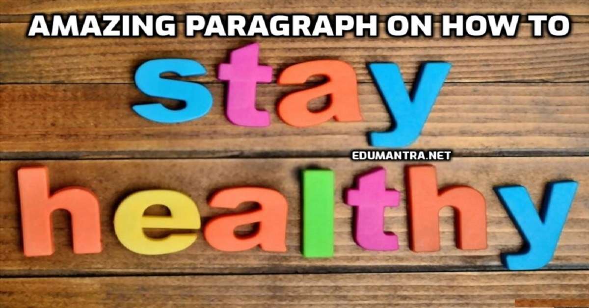 how to stay healthy essay 150 words in english