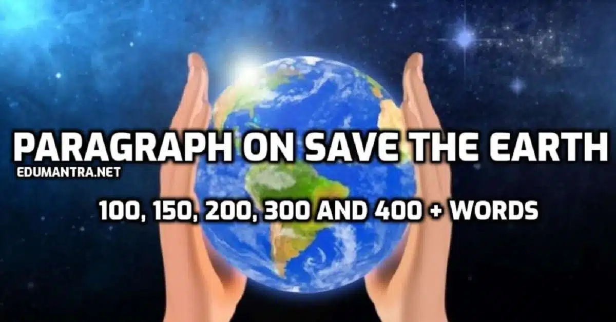 Paragraph on Save the Earth