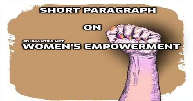 Short Paragraph on Women Empowerment
