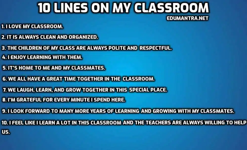 10 Lines on My Classroom edumantra.net