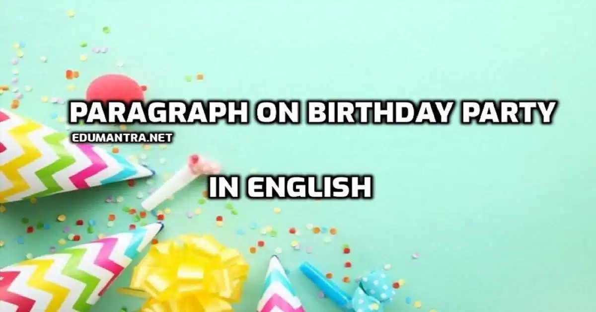Paragraph on Birthday Party