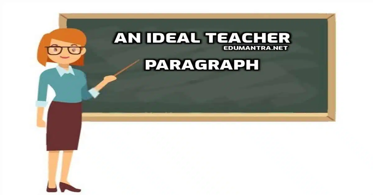 An Ideal Teacher Paragraph