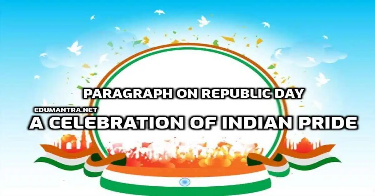 Descriptive Paragraph on Republic Day edumantra