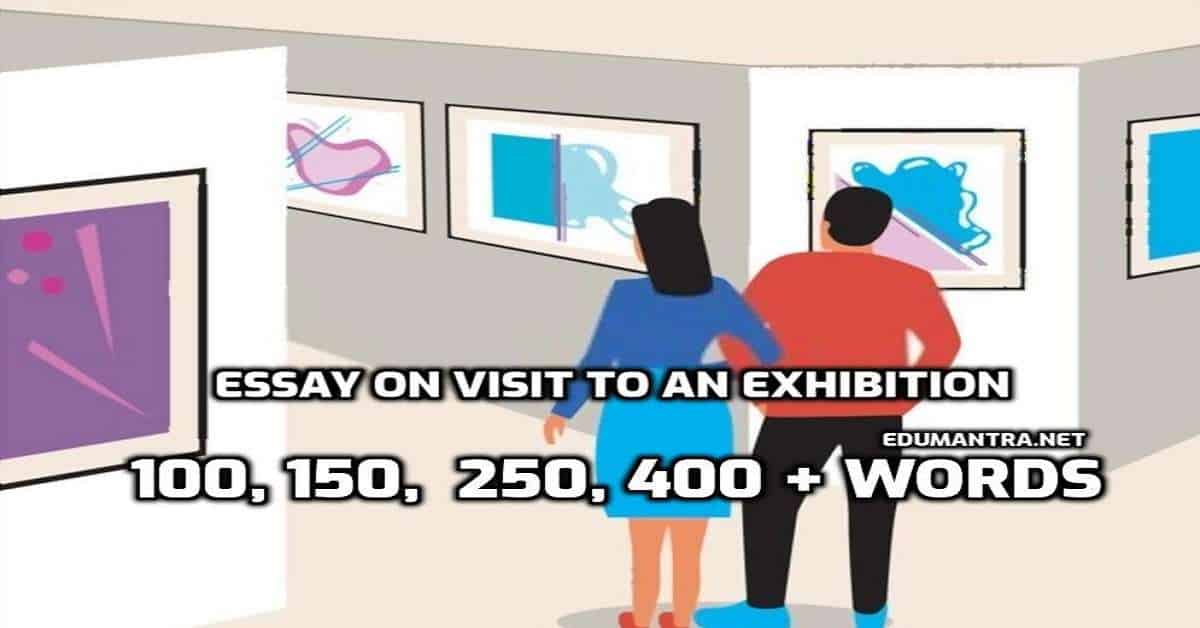 visit to an exhibition essay in english