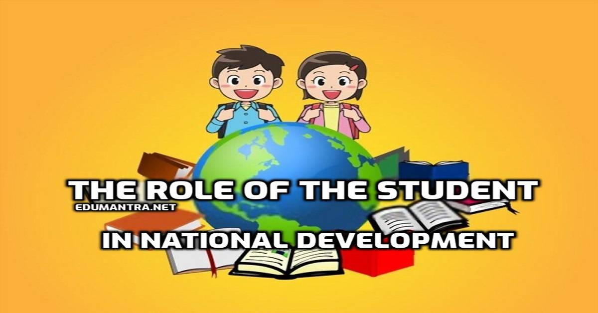 The Role of the Student in National Development edumantra.net
