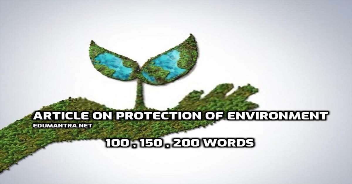 Article Writing on Protection of Environment edumantra.net
