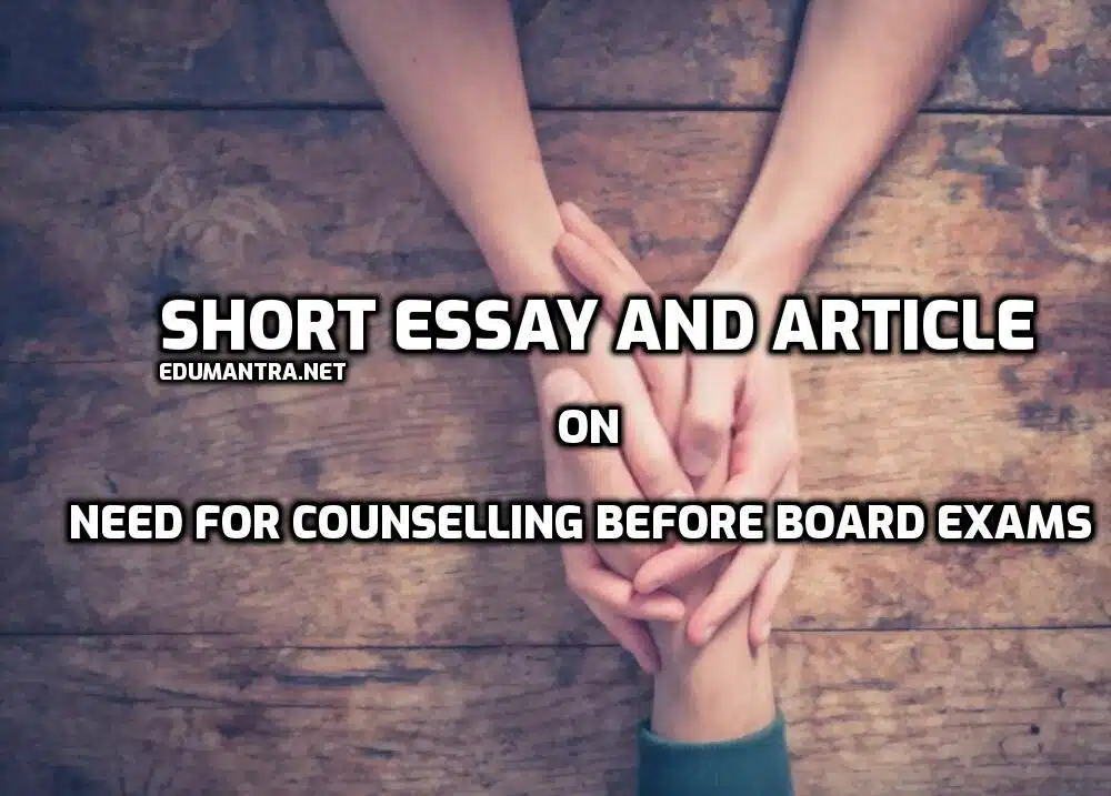 Article on Need for Counselling Before Board Exams edumantra.net