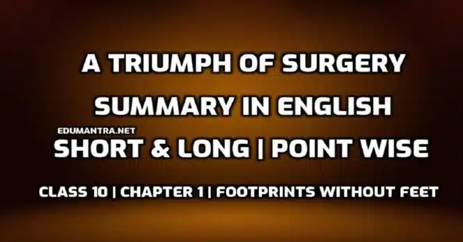 A Triumph of Surgery Summary Class 10 PDF edumantra.net