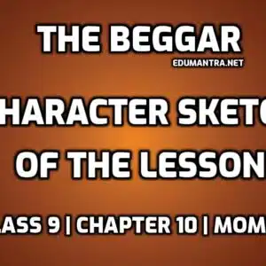 Character Sketch of The Beggar Class 9 edumantra.net